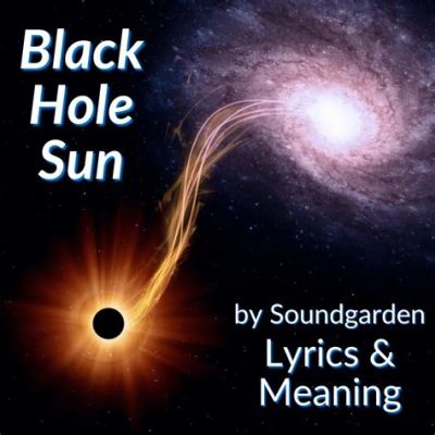  Black Hole Sun;  The Grunge Anthem That Melts Away Your Worries With Melancholy Melodies