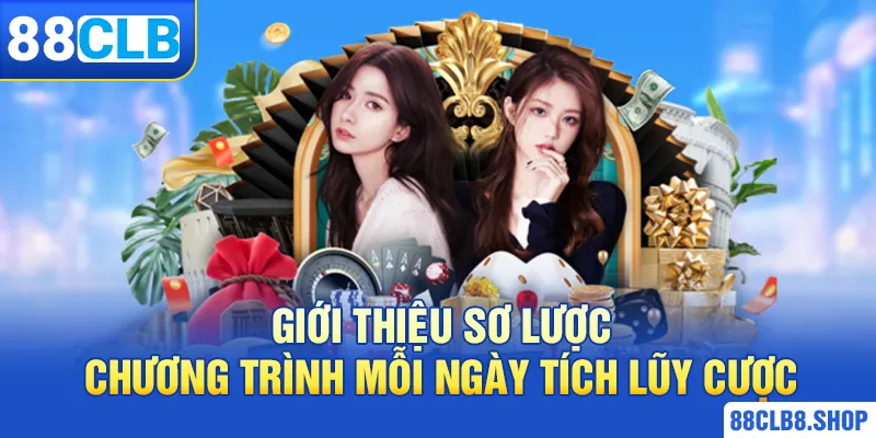 Tham gia chương trình mỗi ngày tích lũy để nhận thưởng hấp dẫn