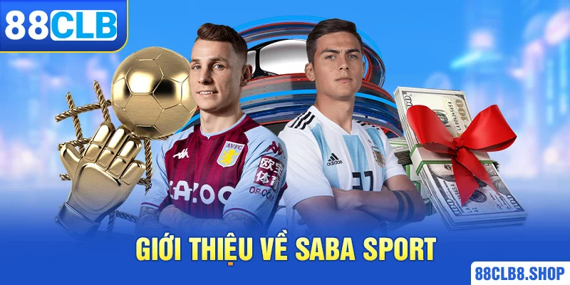 Saba Sport - Trải nghiệm thể thao trực tuyến chất lượng cao