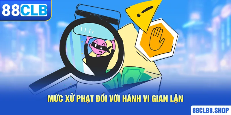 Mức xử phạt đối với hành vi gian lận