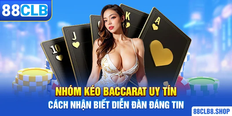 nhóm kéo baccarat uy tín ảnh đại diện