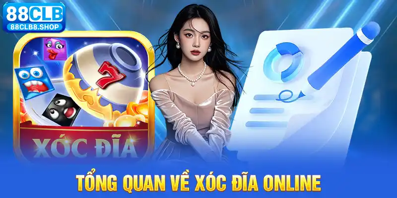 Tổng quan về xóc đĩa online